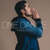 One Dance - Travis Atreo