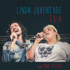 Linda Juventude - Tuia&Ana Vilela