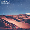Feel So Lonely - Ethan Miller