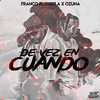 De Vez en Cuando - Franco El Gorilla&Ozuna&Luis Francisco Cortez Torres&JUAN CARLOS OZUNA
