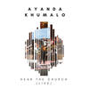 Hosanna(Praise Is Rising) (Live) - Ayanda Khumalo