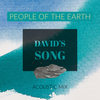 David’s Song (Acoustic Mix) - People Of The Earth