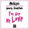 You Are My Love (Natural Gyal Dem Riddim) - Malkijah&Scory Kovitch