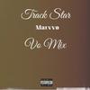 Trackstar (Vo Mix|Explicit) - Marvvo