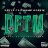 Don't Forget The Money(feat. Champ Green) (Explicit) - Champ Green&Ez-Eye