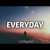 EveryDay (Explicit) - Lil Maglast&NLE Choppa