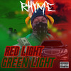 Red Light Green Light (Explicit) - Rhyme