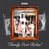 Family Over Riches (Explicit) - Deveon