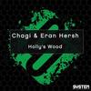 Holly's Wood - Chagi&Eran Hersh
