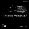 Tres en La Montana (Original Mix) - Karlee