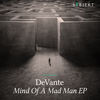 Mind Of A Mad Man - Devante