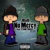 No Mercy (Explicit) - J Balli&ITSOKTOCRY