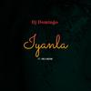 Iyanla (feat. Abla Wani) - Dj Domingo&Abla Wani
