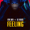 Feeling (Explicit) - Jotene Smith&GAZ FABILOUSS