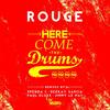 Here Come the Drums (Paul Dluxx Remix) - Rouge