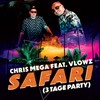 Safari (3 Tage Party) - Chris Mega&Vlowz