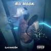 No Hook (Explicit) - Luciano2k
