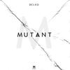 Mutant (Original Mix) - Dcleo