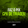 Faz o Pix x Cpx de Triagem (Explicit) - DJ Rn Ofcc