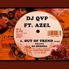 Out Of Trend (Explicit) - DJ QVP