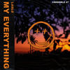 My Everything - LABLD&CRKDSMLE