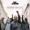 Destroy the Elite (Extended Version) - Papi Jumper