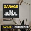 Get Together (Original Mix) - Rene Eldebrook