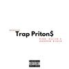 Trap Priton$ (Explicit) - Rencis&ollijs&Andrew Black
