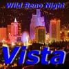 Wild Reno Night - Vista