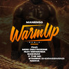 Warm Up (Remix) - Manengo&Moni Centrozone&Nuh Mziwanda&Baghdad&P The Mc&Stamina Shorwebwenzi&Nacha