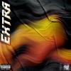 Extra (Explicit) - Spaceman Stuu&Jarell White