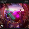 Magnets (feat. Sophie Simmons|Explicit) - Sam Feldt&Sophie Simmons