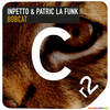 Bobcat (Original Mix) - Inpetto&Patric La Funk