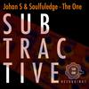 The One (Original Mix) - Johan S&Soulfuledge