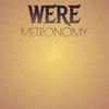 Were Metronomy - Brio Brit