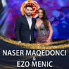 Potpuri: Mihane - Naser Maqedonci&Ezo Menic