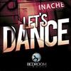 Let's Dance (Original Mix) - Inache