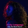 Body Language (Jolly Jam Beats Remix) - Jolly Jam Beats