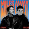 Miles Away - Joe Kox&Old Jim