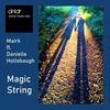 Magic String - Mairk&Danielle Hollobaugh