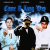 Came A Long Way (Explicit) - lilxcodine&CamDaGuapo&Jguap