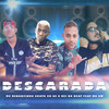 Descarada - GS O Rei do Beat&Mc Renanzinho&Chato CH&MC GW