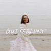 Gut Feeling (Explicit) - Áine Deane