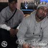 How Deep (feat. Prod Bomar) - Vinny Veccetti&Prod Bomar
