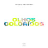 Olhos Coloridos - Diego Fragoso&Mayson Wisdom