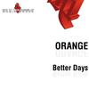 Better Days (Original Edit) - Orange