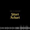 Sitari Achari - Arif Ansar