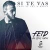 Si Te Vas - Feid