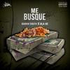 Me busque(feat. Bla-De) (Explicit) - Juanih South&Bla-De