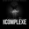 Sans complexe - Salatiel&Magasco
